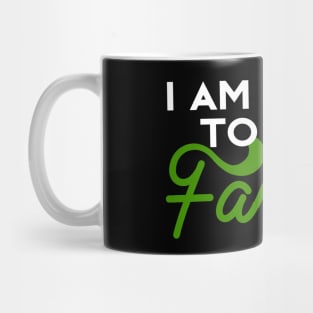 I AM PROUD TO BE A FARMER Mug